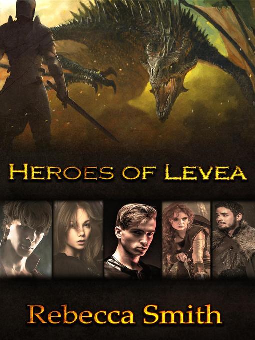 Title details for Heroes of Levea by Rebecca Smith - Available